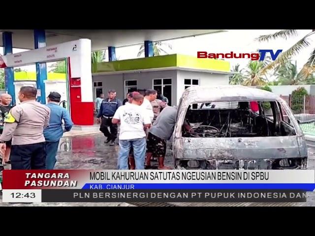 MOBIL KAHURUAN SATUTAS NGEUSIAN BENSIN DI SPBU | TANGARA PASUNDAN | BANDUNG TV |