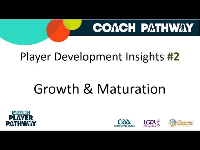 Growth & Maturation | Player Development Insights Series #2