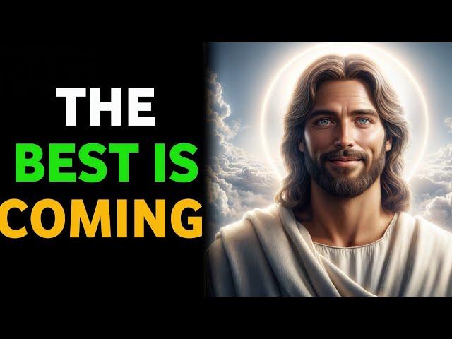 God Message : The Best is Coming | God Says | God Message Today | Gods Message Now | Holy Echoes