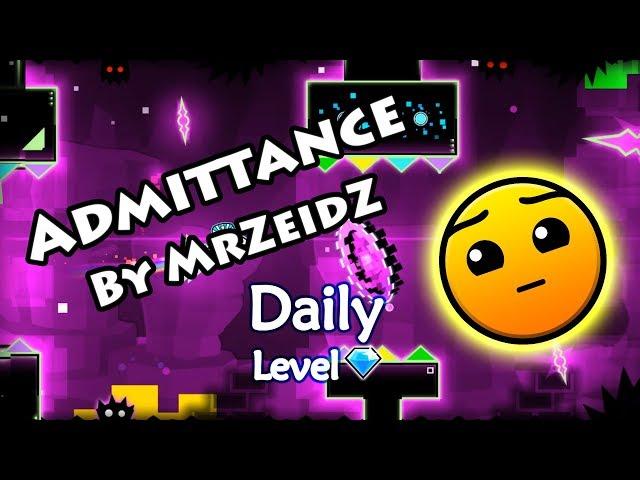 Geometry Dash - Admittance (By MrZeidZ) ~ Daily Level #449 [All Coins]