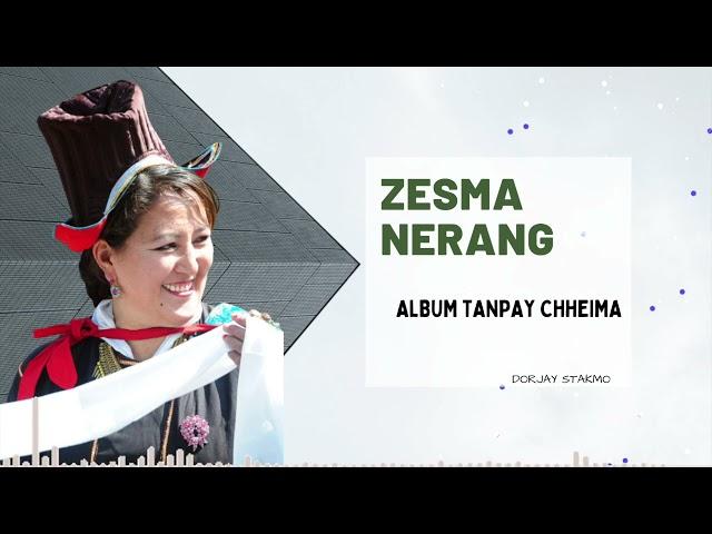 Zesma nerang/ Ladakhi song