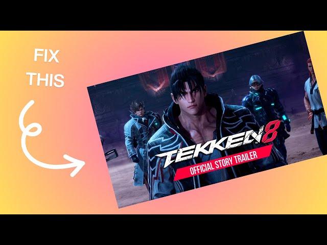 How to Fix Tekken 8 Freezing, Crashing, or Not Launching