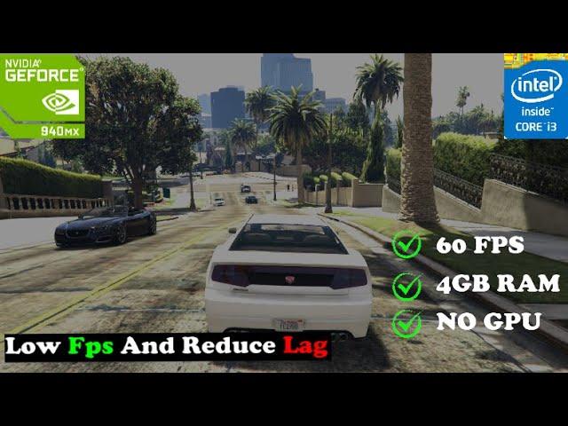 HOW TO FIX GTA V LAG IN LOW END PC | 4GB RAM WITHOUT GRAPHIC CARD