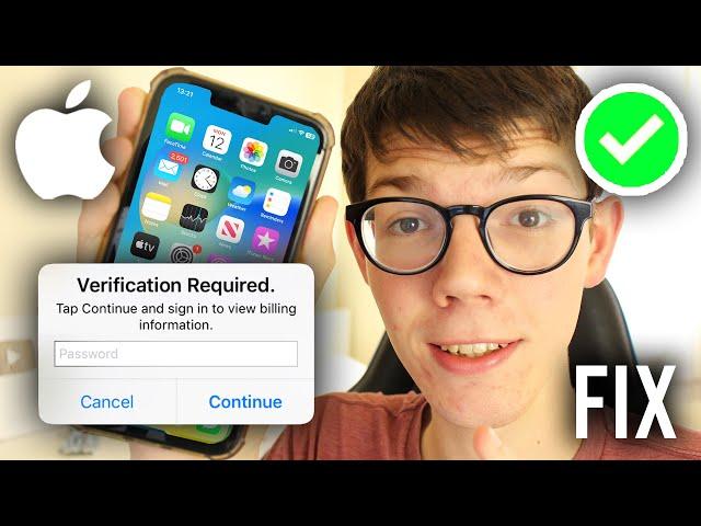 How To Fix Verification Required On App Store - Full Guide