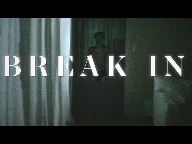 Short Horror Film "BREAK IN"