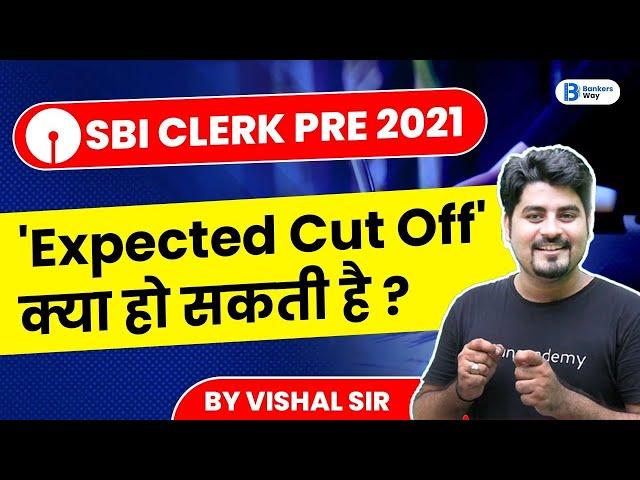 Expected Cut-off | SBI Clerk Prelims 2021 | Vishal Parihar