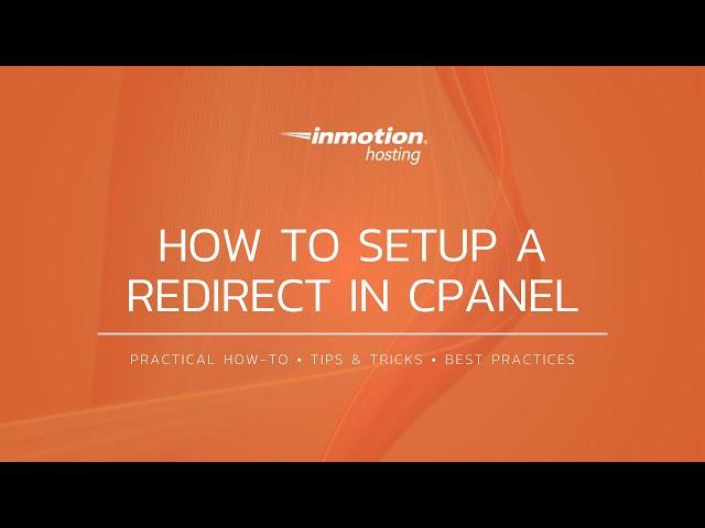 How to Redirect a Domain in cPanel - 301 & 302 Redirects - Rewrite Rules