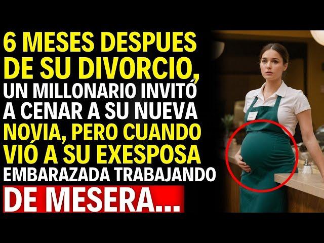 MILLONARIO INVITÓ A CENAR A SU NOVIA, PERO CUANDO VIO A SU EXESPOSA EMBARAZADA TRABAJANDO...