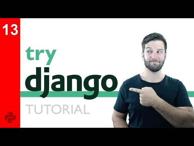 Try DJANGO Tutorial - 13 - URL Routing and Requests  2019