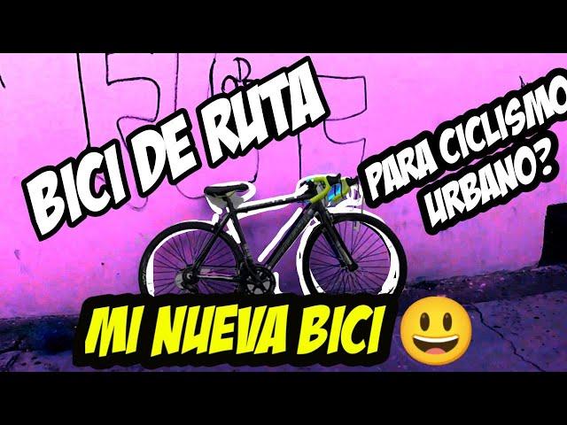 Bici de Ruta, para ciclismo urbano?/ Mi nueva Bici