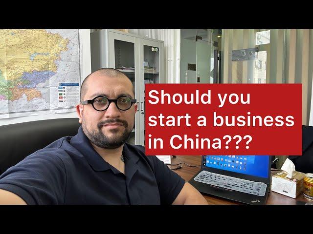 Is starting a business in China as a foreigner a good idea?