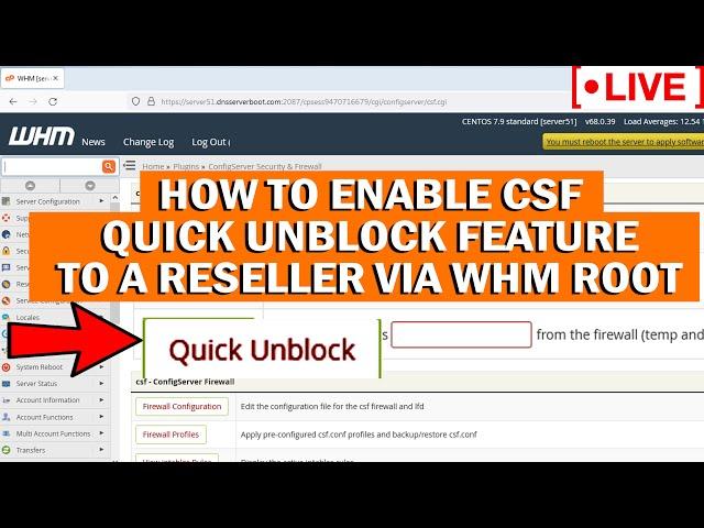 [LIVE] How to enable CSF IP unblocking feature to a reseller via WHM root?