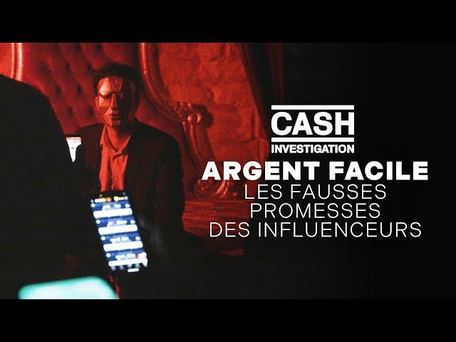 Replay Argent facile : les fausses promesses des influenceurs - Cash investigation