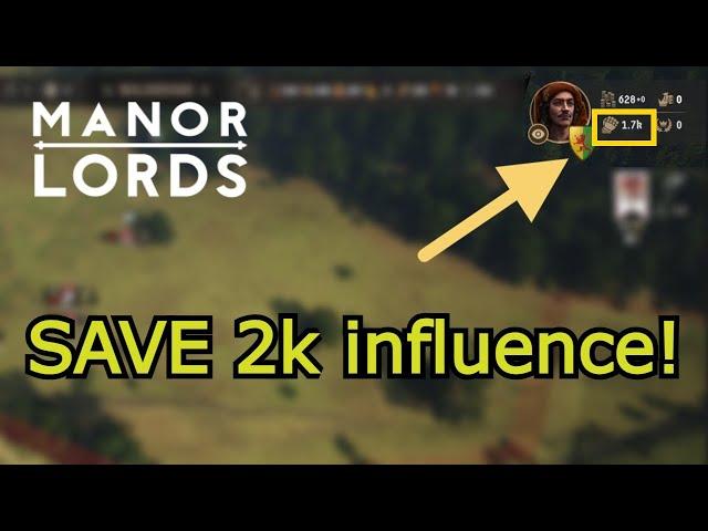 Save 2k influence | avoid this bug | Manor Lords