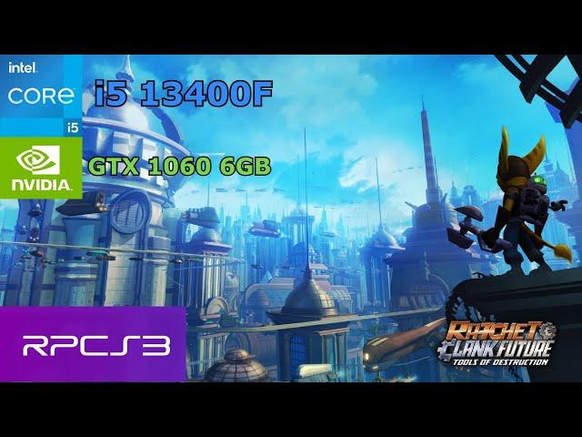 Ratchet & Clank: Tools of Destruction PC | RPCS3 | i5 13400f + GTX 1060 6GB