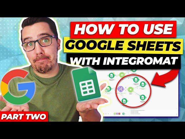 Google Sheets Automation Tips with Make (Integromat) | Advanced Queries and Sync to CRM (Part 02)