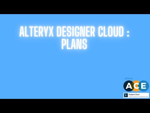 Alteryx Analytics Cloud - Plans