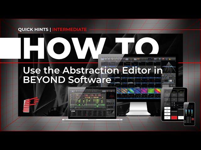 How To Use The Abstraction Editor In BEYOND Software