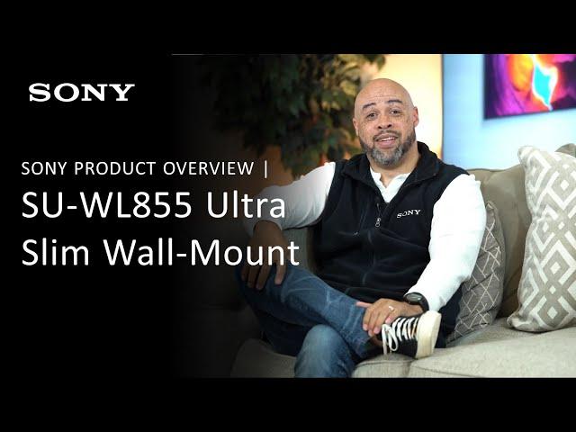 Sony SU-WL855 Ultra Slim Wall-Mount Bracket | Product Overview