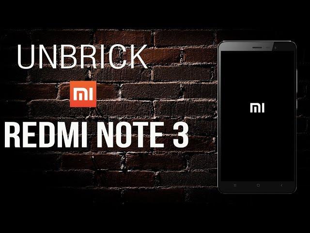 Unbrick your Redmi Note 3(PRO/SD) from fastboot mode