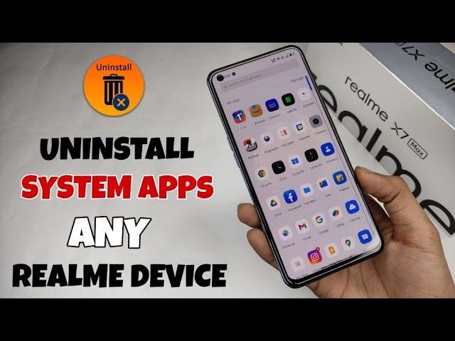  Uninstall System Apps Any Realme Devices - Only One Click & Uninstall Any App