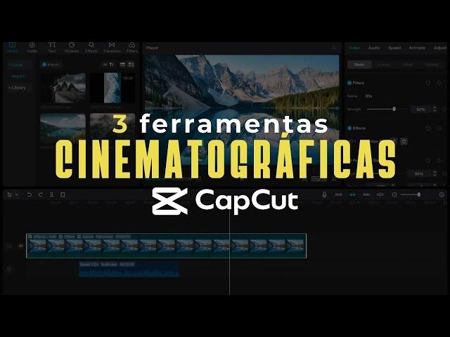 TRANSFORME suas edições com CapCut para PC com essas 3 ferramentas CINEMATOGRÁFICAS!