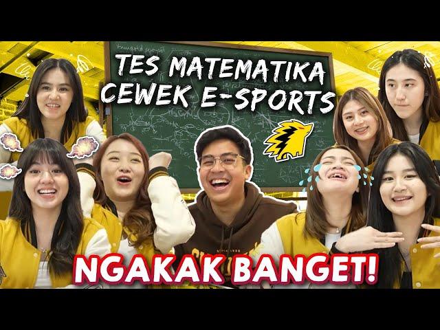 NGAKAK! TES MATEMATIKA CEWEK-CEWEK ESPORT! FT. BA ONIC (VIOR, KAYES, VONNY, GEBI, DLL)