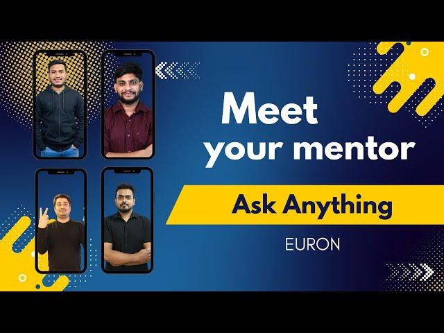 Ask Anything - Meet Your Mentor