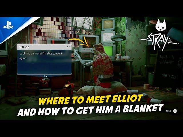 STRAY - PS5 | The Slums - Where To Meet Elliot & How To Find Him a Blanket