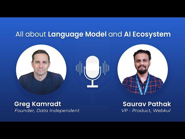 All About Language Model and AI Ecosystem | Greg Kamradt | Webkul Podcast