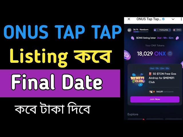 Onus Tap Tap | Listing Date ll & Eligibility Criteria | Onx Token Live Withdrawal Process