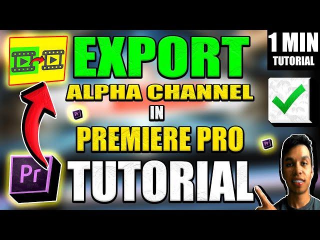 Export Alpha Channel Premiere Pro Tutorial