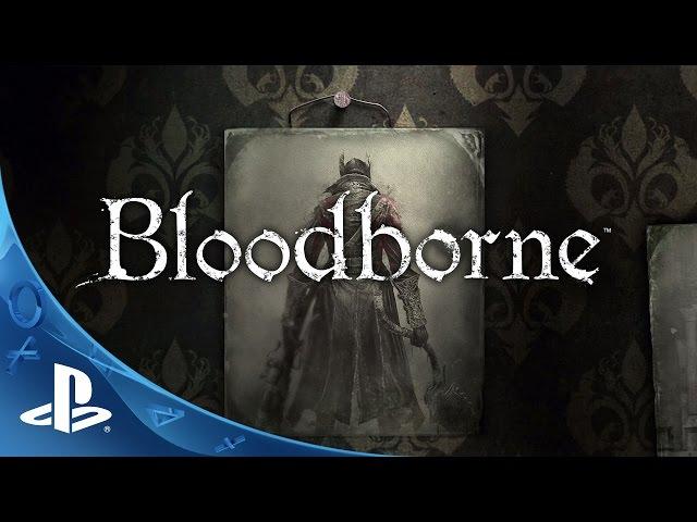 Bloodborne - Official Story Trailer: The Hunt Begins | PS4