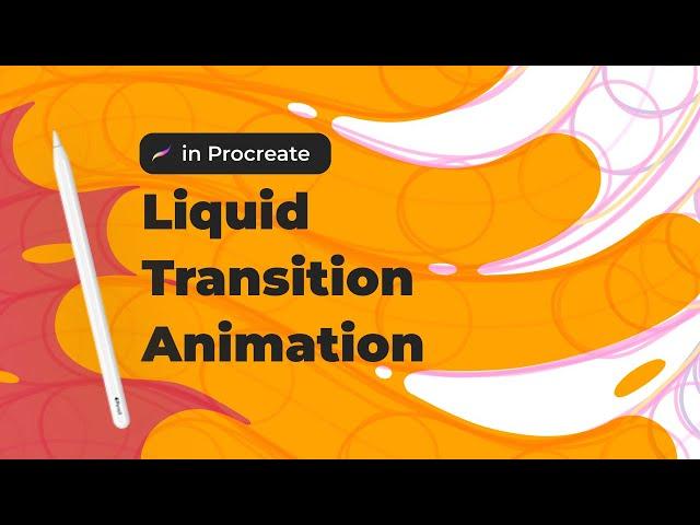 Let's animate the liquid transition from lines to Procreate