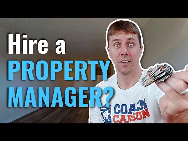 When should you hire a property management company for your rental properties? [Ask Coach]