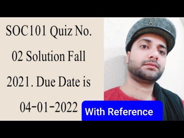 SOC101 Quiz No.02 Solution Fall 2021|| Soc101 solved quiz 2 2022|| Soc101 solved quiz 2 fall 2021|