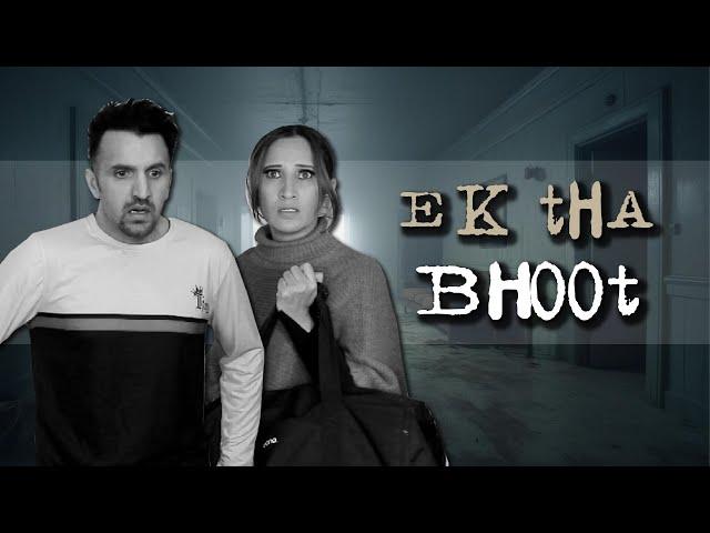 Ek Tha Bhoot | OZZY RAJA