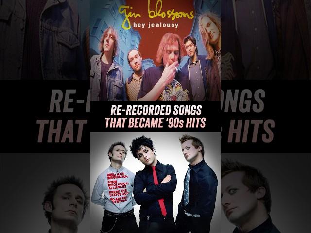 2 Bands Who Re-Recorded Their Songs That Became Hits - Gin Blossoms, Green Day