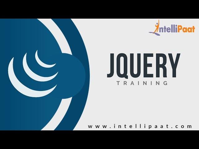 Introduction to jQuery | jQuery Tutorial for Beginners | jQuery Online Training - Intellipaat