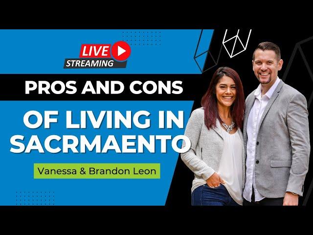 Pros and Cons of Living in Sacramento, California