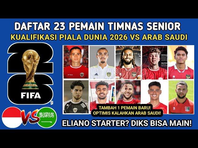 TAMBAH 1 AMUNISI BARU LAGI DAFTAR PEMAIN TIMNAS INDONESIA VS ARAB SAUDI - KUALIFIKASI PIALA DUNIA