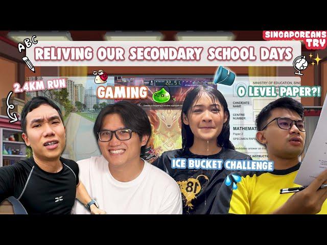 Singaporeans Try: Living Our Secondary School Life For 24 Hours