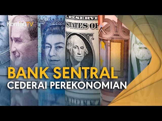 Serentak Naikkan Suku Bunga Bank Sentral Cederai Perekonomian Global