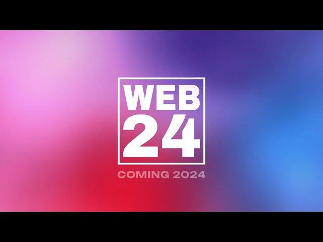 WEB24 Showcase Trailer (COMING SOON)