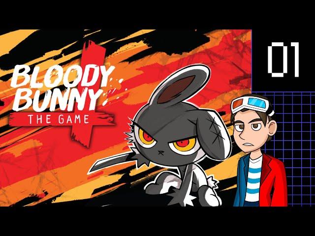 Hacking And Slashing And Glitches | Bloody Bunny: The Game - 01 | Rob Plays