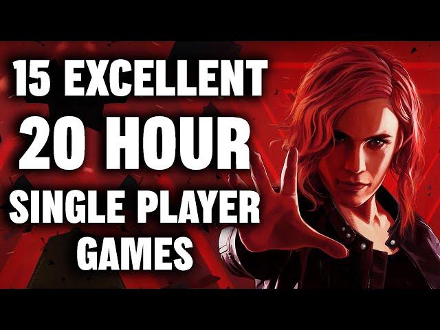 15 Excellent 20 Hour Long Single Player Games