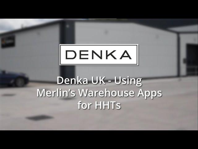 Denka UK - Using Merlin's Warehouse Apps for HHTs | Merlin Business Software