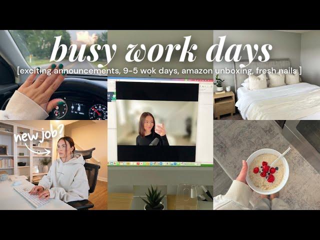 9-5 WORK DAYS | new job?, amazon unboxing, fresh nails, productive days & more!