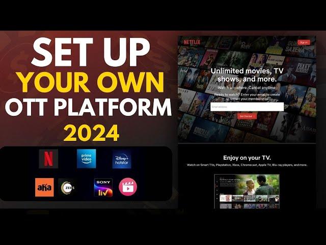 How To Set Up And Launch Your Own OTT Platform Without Coding In 2024   Like Netflix And Amazon