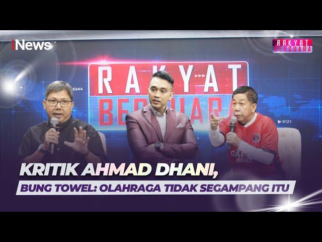 Bung Towel-Effendi Sepakat Genetik Tidak Berpengaruh pada Kualitas Timnas | Rakyat Bersuara | 11/03